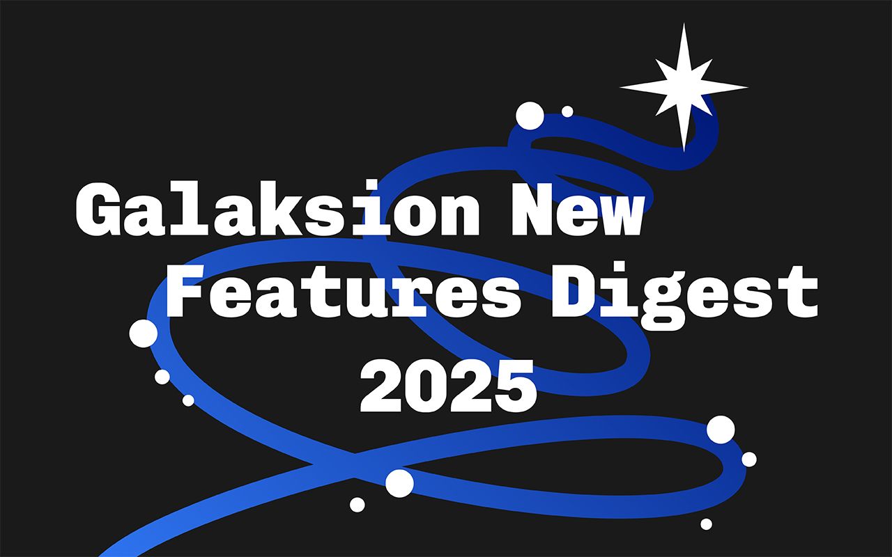 2025 Features Digest: Top innovations for your profit from Galaksion