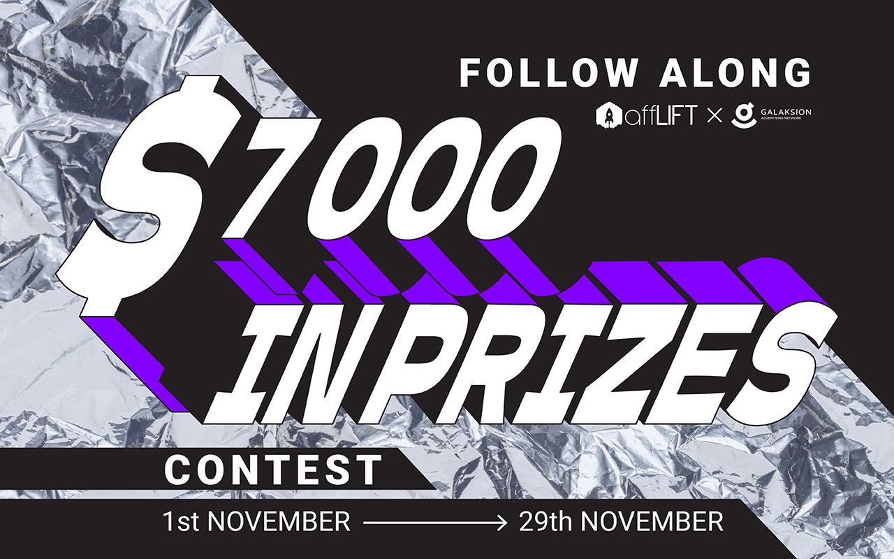 $7000 prize pool with Galaksion & affLIFT! Join our Follow Along contest