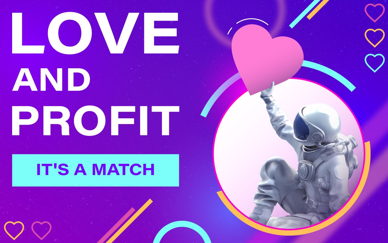Love is... making profit together!
