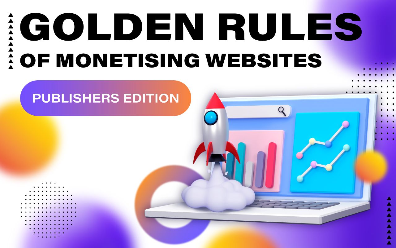Golden rules of monetising websites