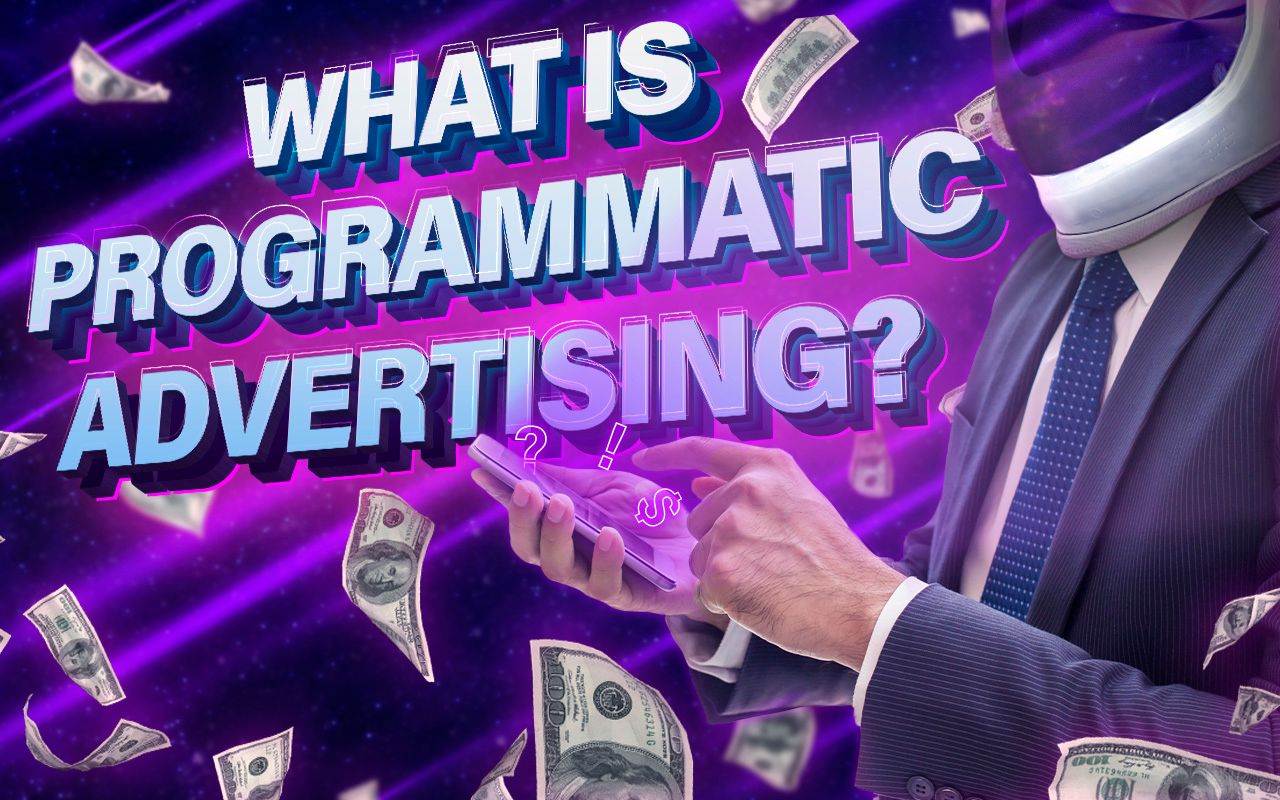 What is programmatic advertising?