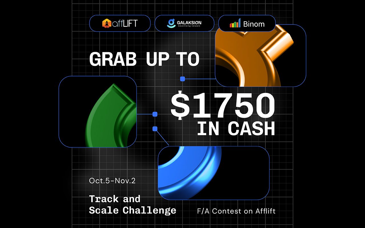 Join the Track & Scale Challenge and win $1,750 in cash: Galaksion × Binom × affLIFT