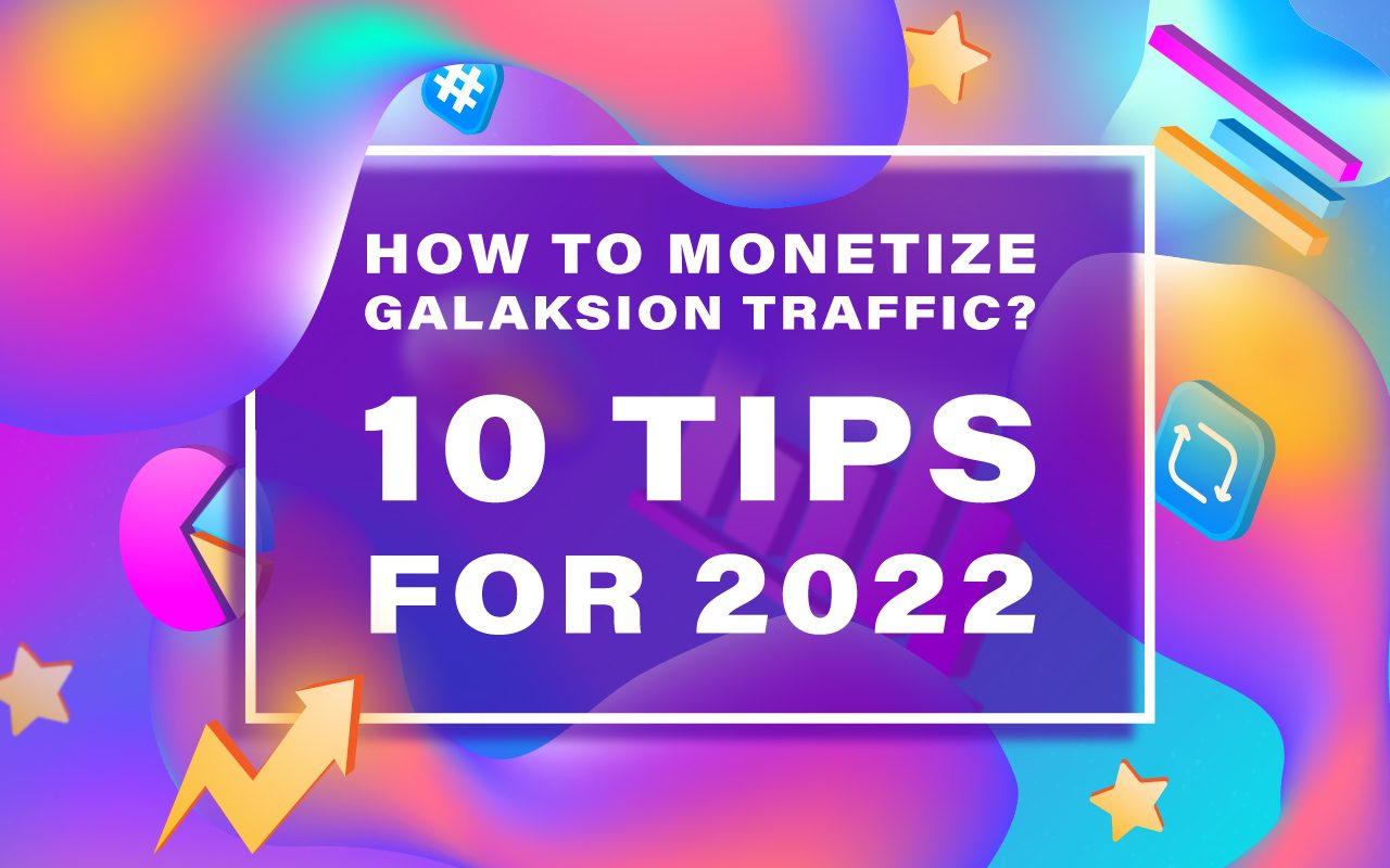 10 Traffic Monetization Tips for 2022