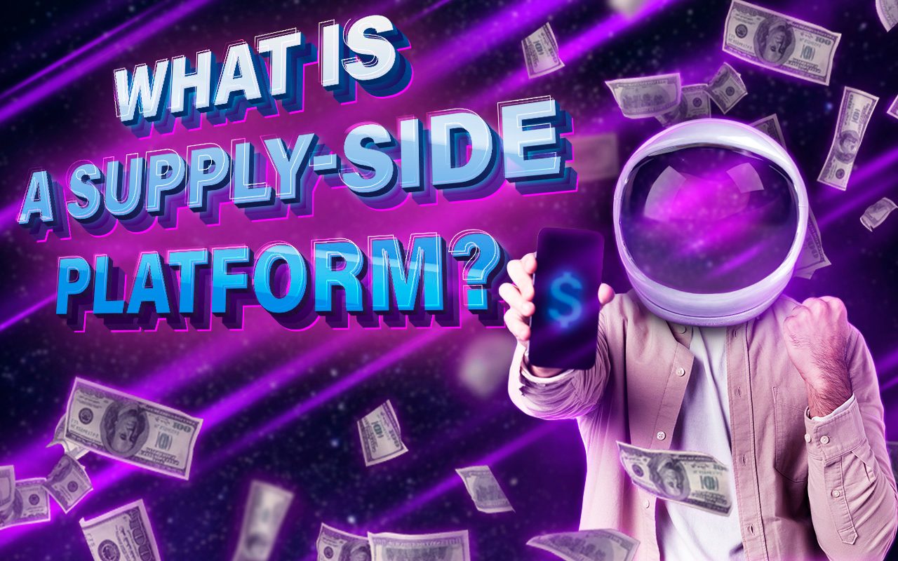 What is a Supply-Side Platform (SSP) and how it works