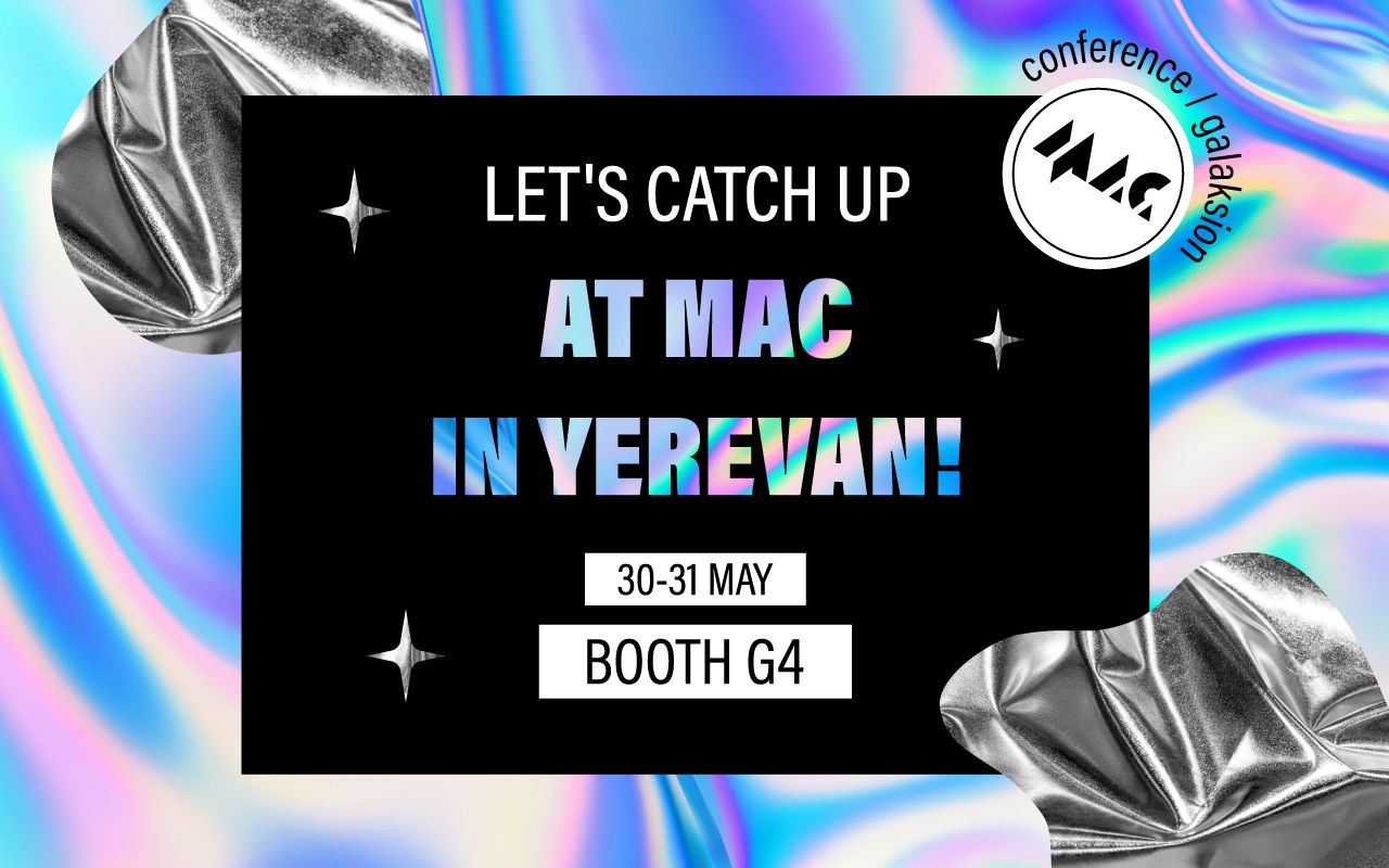 It’s time we catch up at MAC24 in Yerevan!
