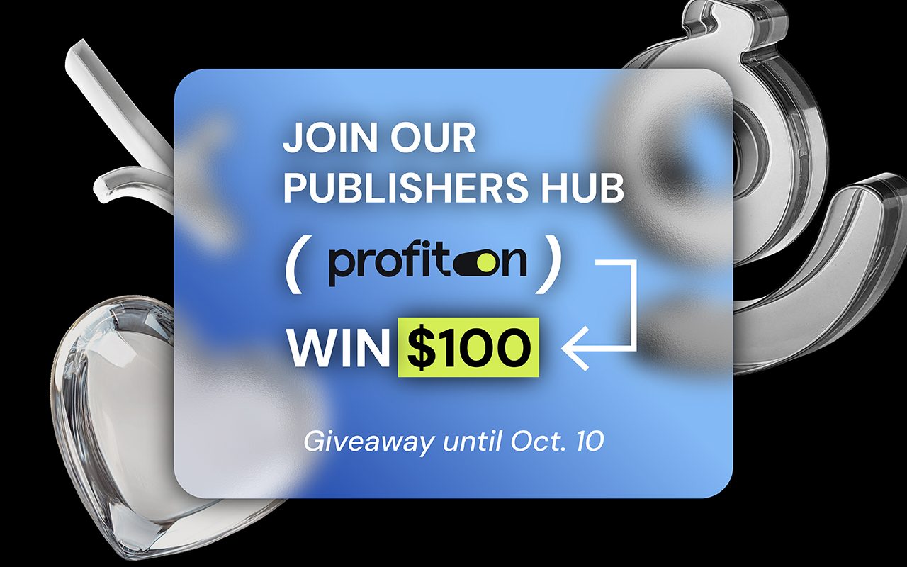 Galaksion for Publishers → ProfitOn. $100 welcome gift to a lucky follower